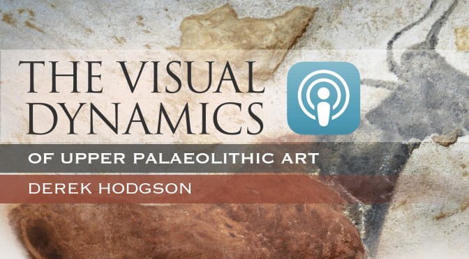 La dynamique visuelle de l&rsquo;art du Paléolithique supérieur